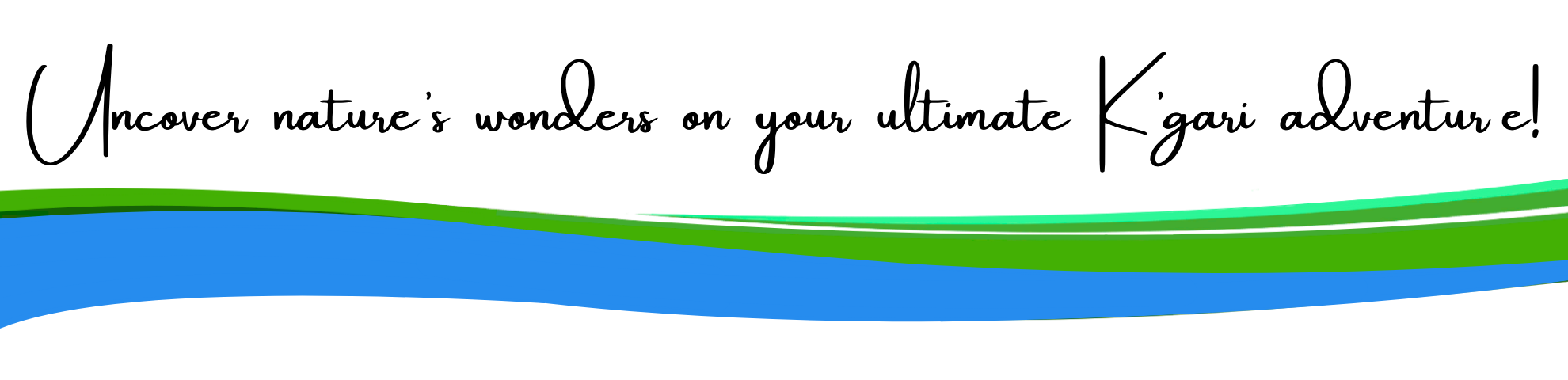 Elegant script text with wavy blue and green lines below.